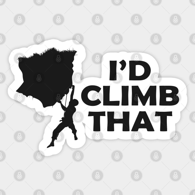 Climbing - I'd climb that Sticker by KC Happy Shop